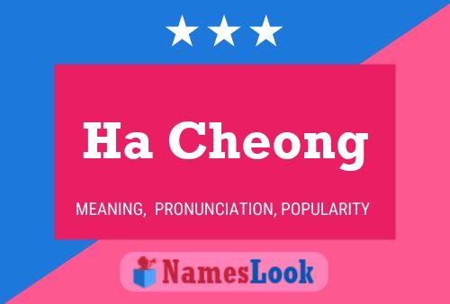 Ha Cheong 名字海报