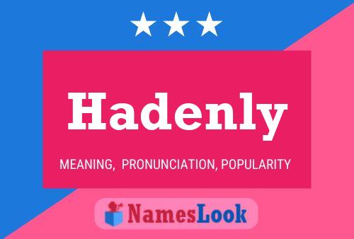 Hadenly 名字海报