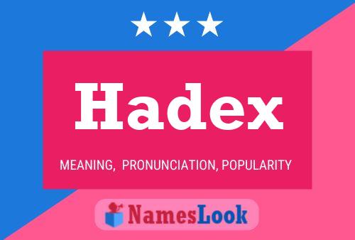 Hadex 名字海报