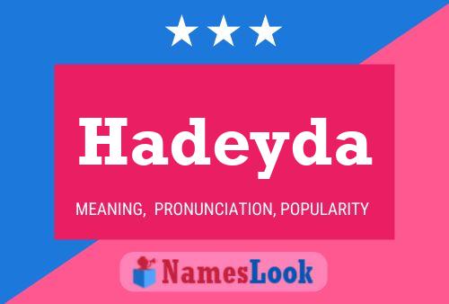 Hadeyda 名字海报