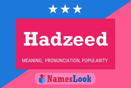 Hadzeed 名字海报