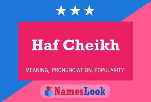 Haf Cheikh 名字海报