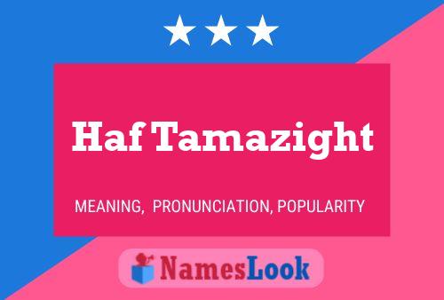 Haf Tamazight 名字海报