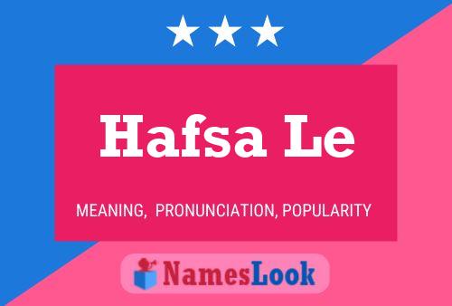 Hafsa Le 名字海报