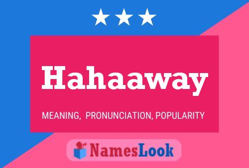 Hahaaway 名字海报