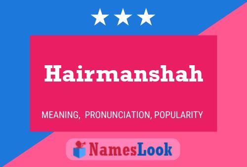 Hairmanshah 名字海报