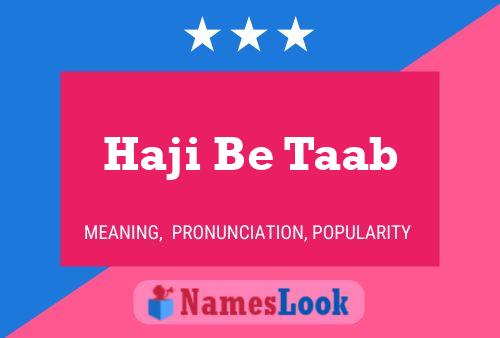 Haji Be Taab 名字海报