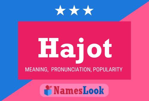 Hajot 名字海报