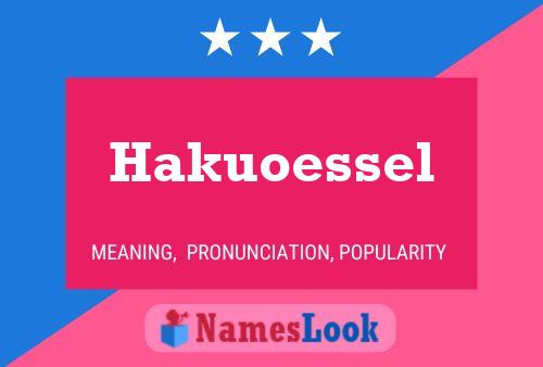 Hakuoessel 名字海报