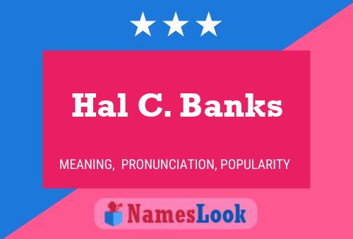 Hal C. Banks 名字海报