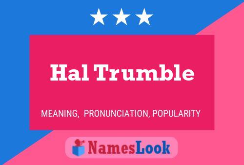 Hal Trumble 名字海报