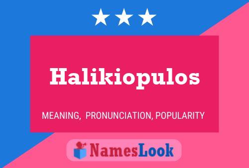 Halikiopulos 名字海报