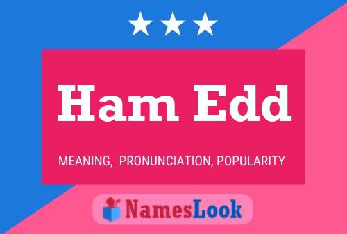 Ham Edd 名字海报