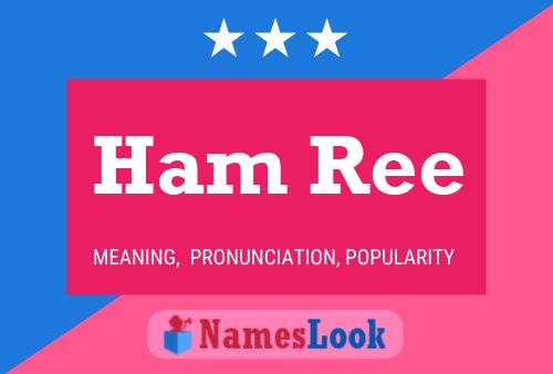 Ham Ree 名字海报