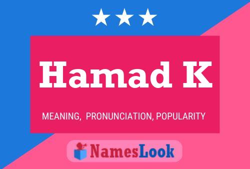 Hamad K 名字海报