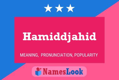 Hamiddjahid 名字海报