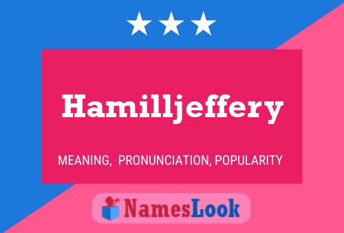 Hamilljeffery 名字海报