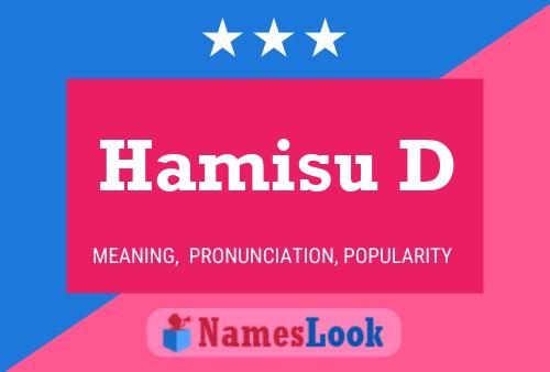 Hamisu D 名字海报