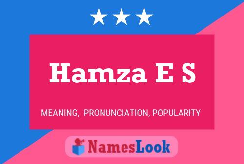 Hamza E S 名字海报