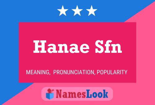 Hanae Sfn 名字海报