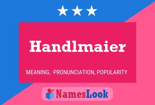 Handlmaier 名字海报