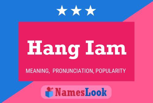 Hang Iam 名字海报