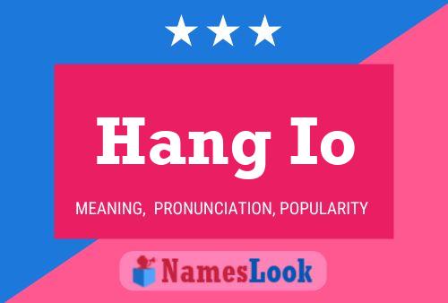 Hang Io 名字海报