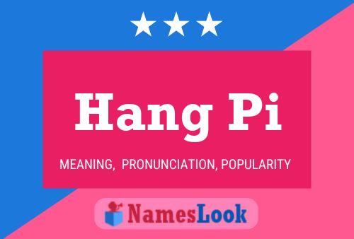 Hang Pi 名字海报