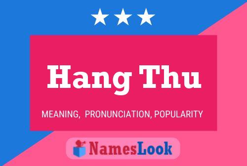 Hang Thu 名字海报