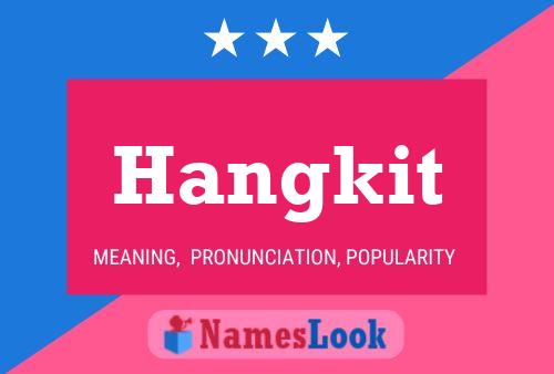 Hangkit 名字海报