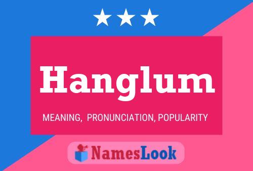 Hanglum 名字海报