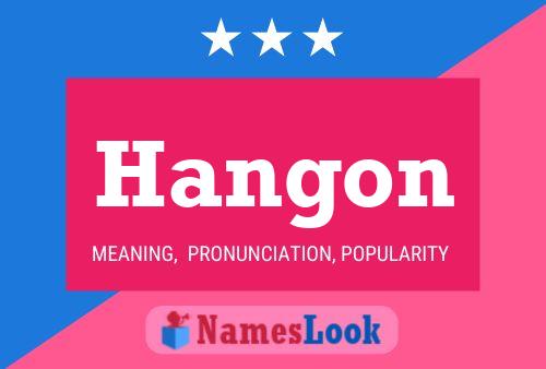 Hangon 名字海报