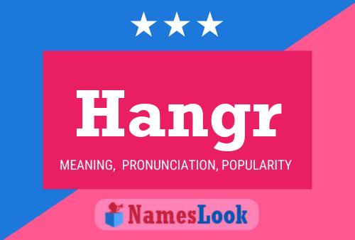 Hangr 名字海报