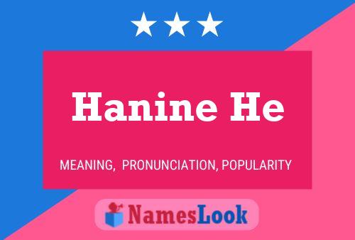 Hanine He 名字海报