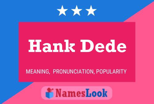 Hank Dede 名字海报