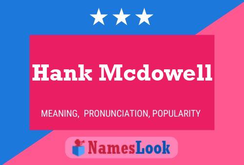 Hank Mcdowell 名字海报