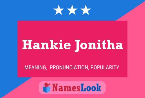 Hankie Jonitha 名字海报