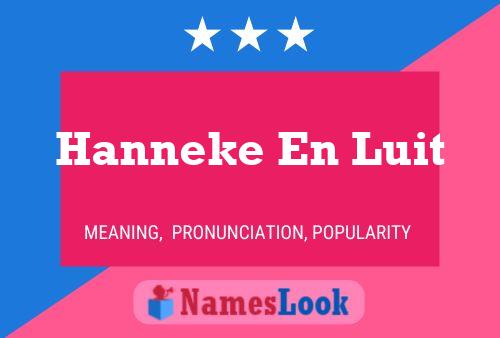 Hanneke En Luit 名字海报