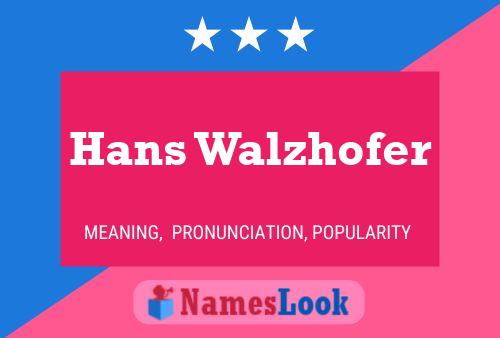 Hans Walzhofer 名字海报