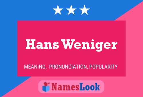 Hans Weniger 名字海报