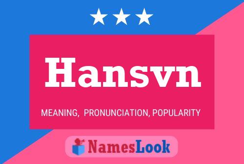 Hansvn 名字海报