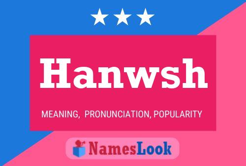 Hanwsh 名字海报