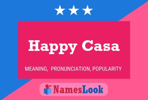 Happy Casa 名字海报