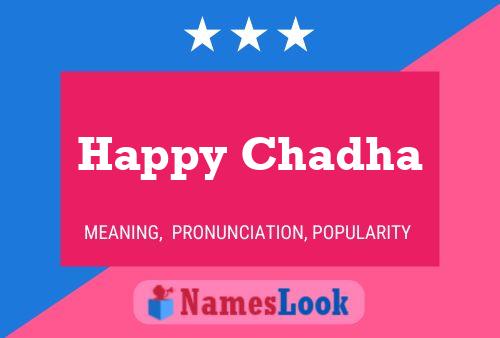 Happy Chadha 名字海报