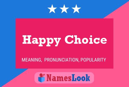 Happy Choice 名字海报