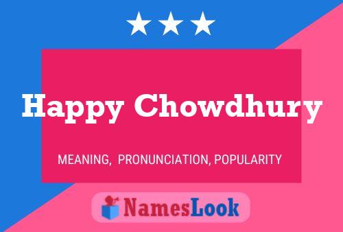 Happy Chowdhury 名字海报