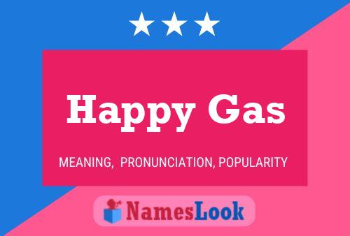 Happy Gas 名字海报