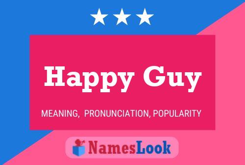 Happy Guy 名字海报