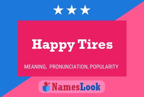 Happy Tires 名字海报