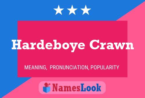 Hardeboye Crawn 名字海报